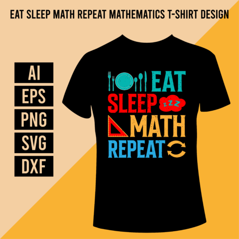 Eat Sleep Math Repeat Mathematics T-Shirt Design main cover.
