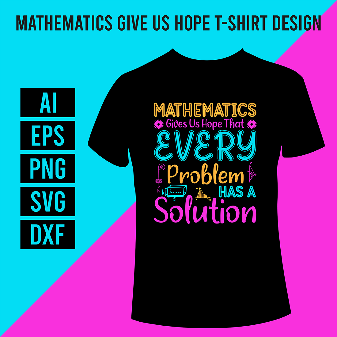 Mathematics Give Us Hope T-Shirt Design main cover.