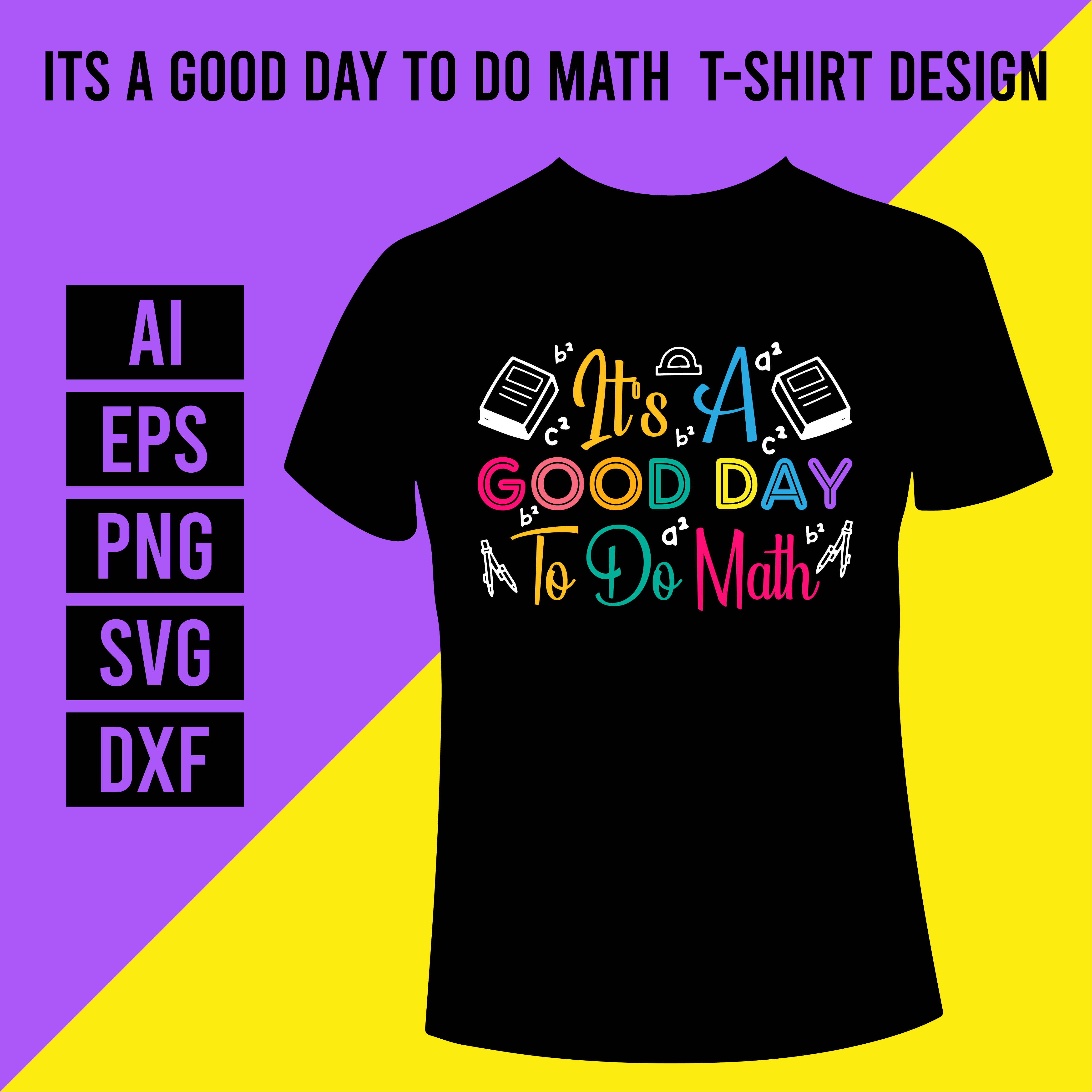 Its A Good Day To Do Math T-Shirt Design main cover.