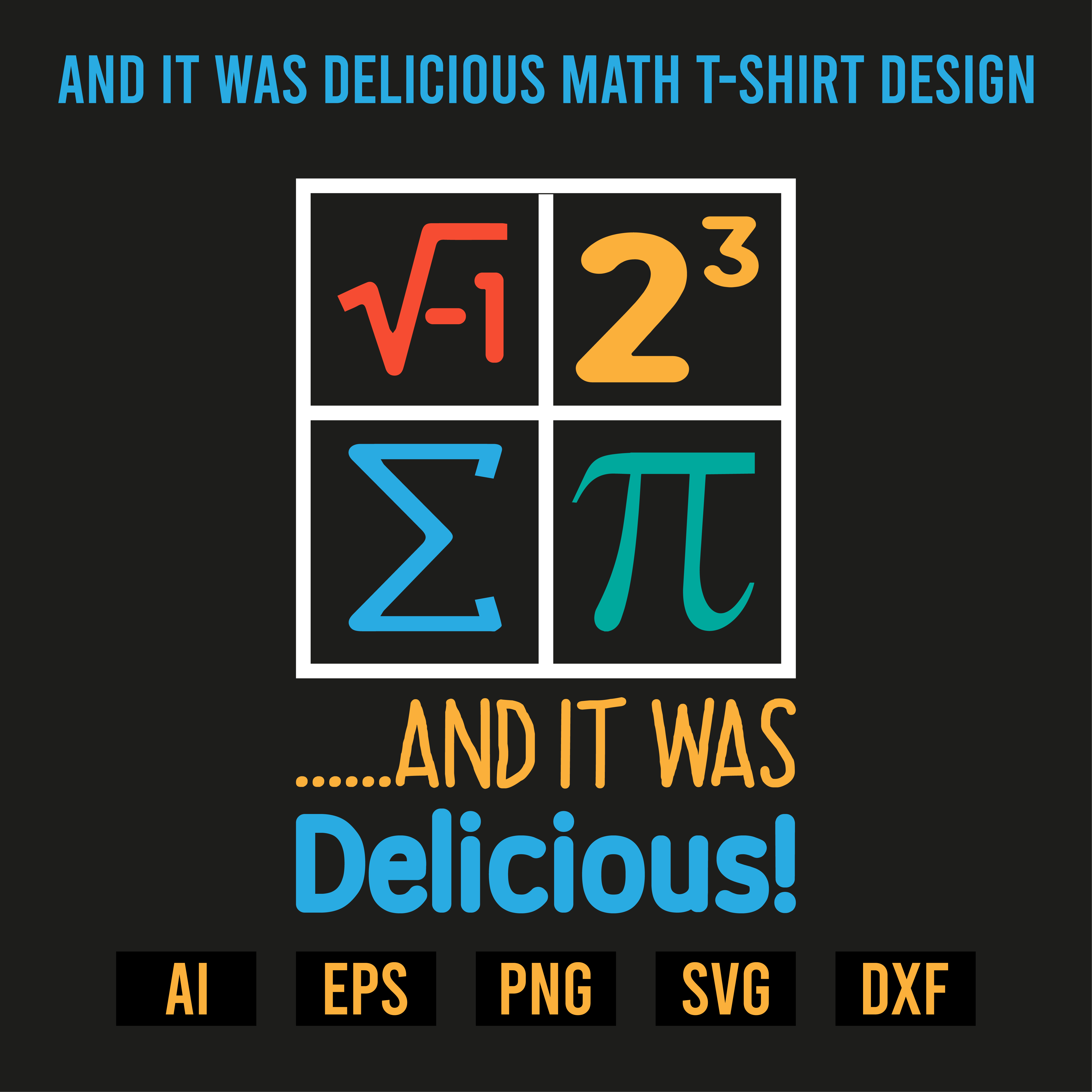 And It Was Delicious Math T-Shirt Design cover image.