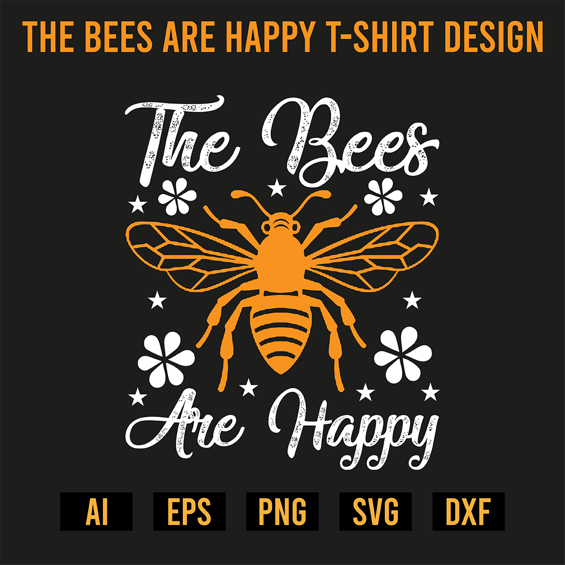 The Bees Are Happy T- Shirt Design cover image.
