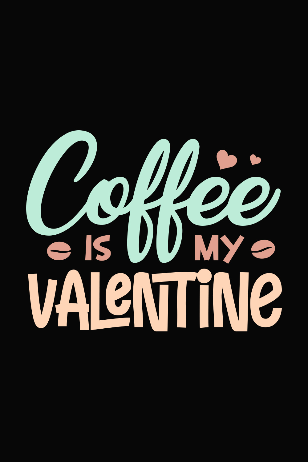 Coffee Is My Valentine Shirt pinterest image.