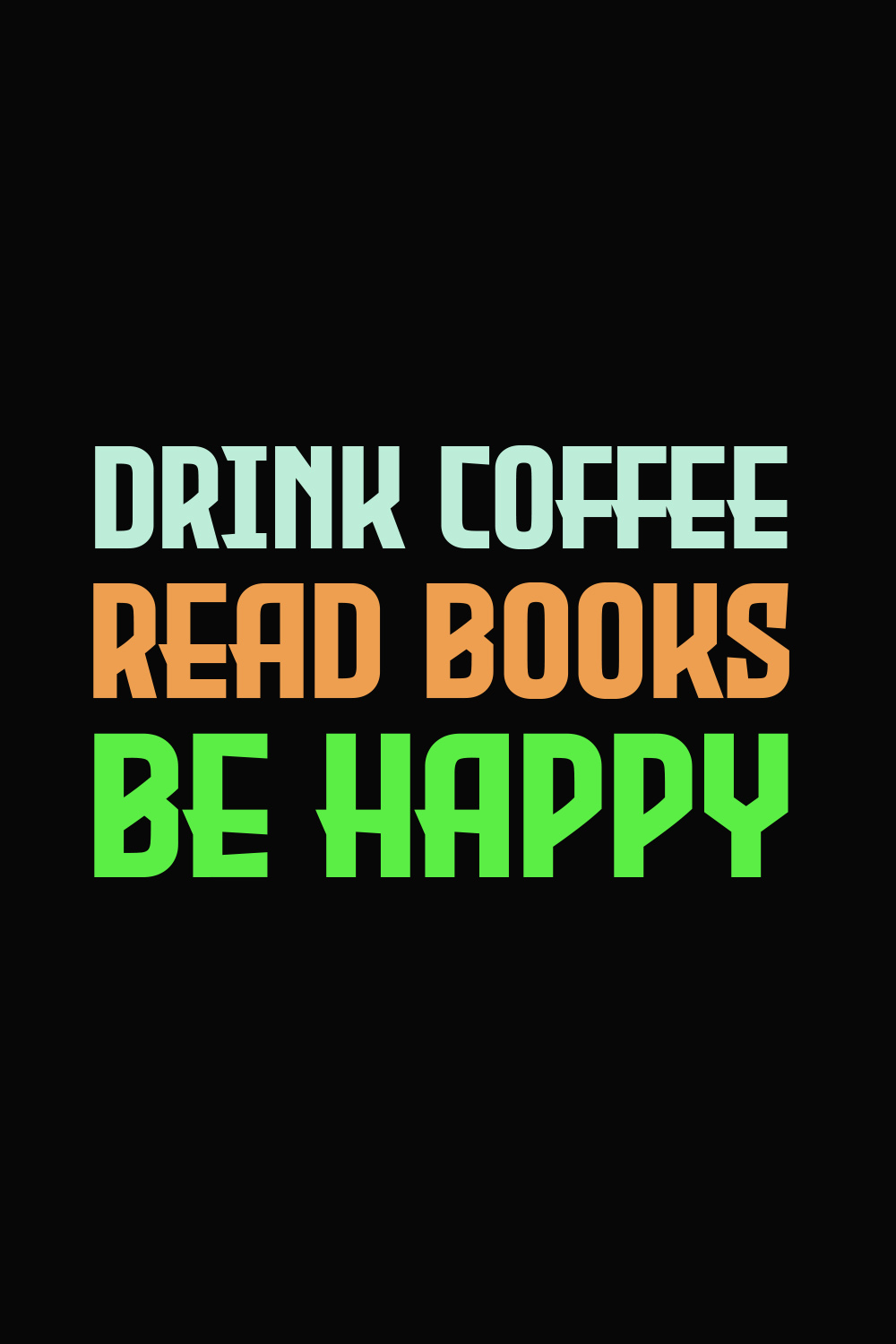 Drink Coffee. Read Books. Be Happy Pinterest image.