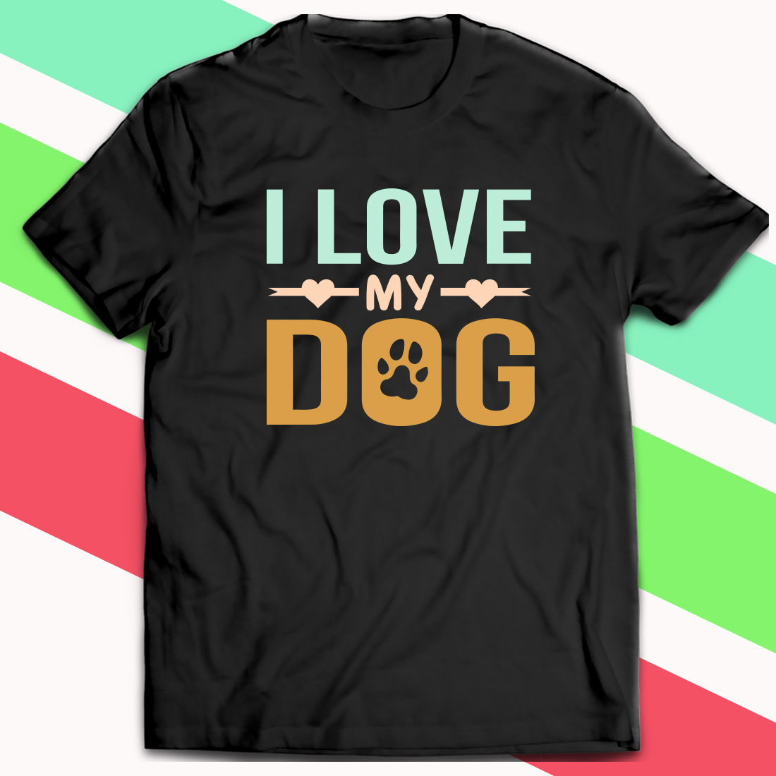 I Love My Dog T-Shirt.