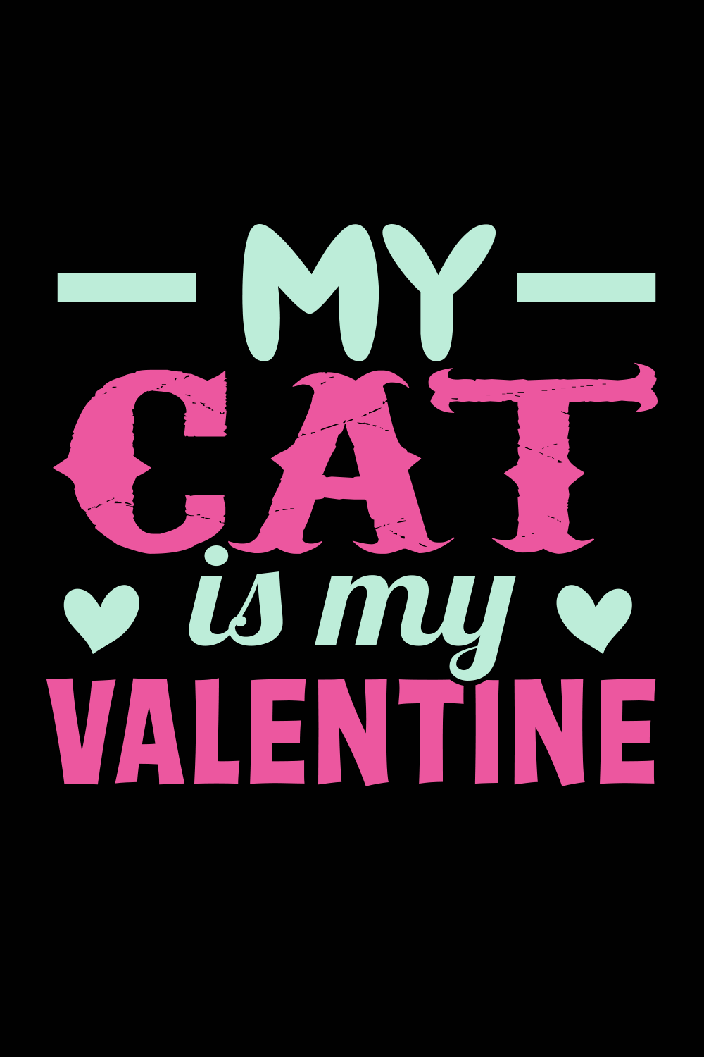 My Cat is My Valentine T-Shirt Design pinterest image.