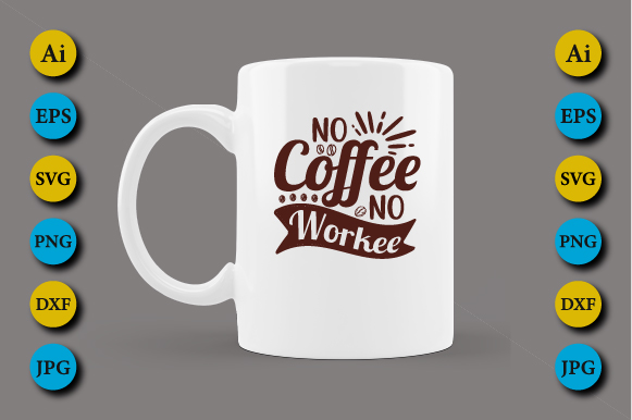 no coffee no workee 3 63