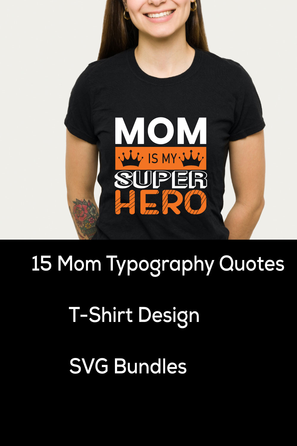 15 Mom Typography Quotes T-Shirt Design SVG Bundles pinterest image.