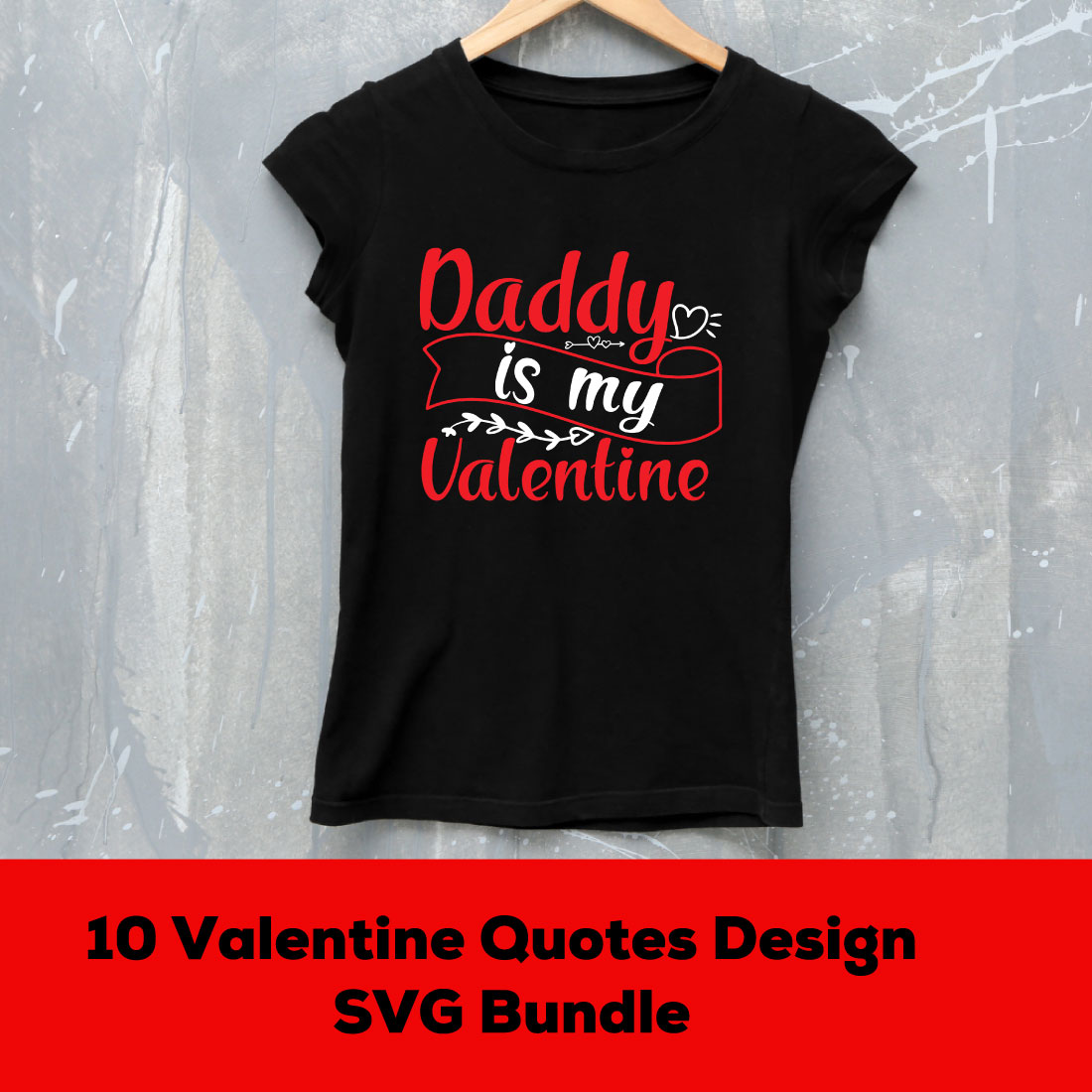 Image of t-shirt with colorful daddy is my valentine slogan