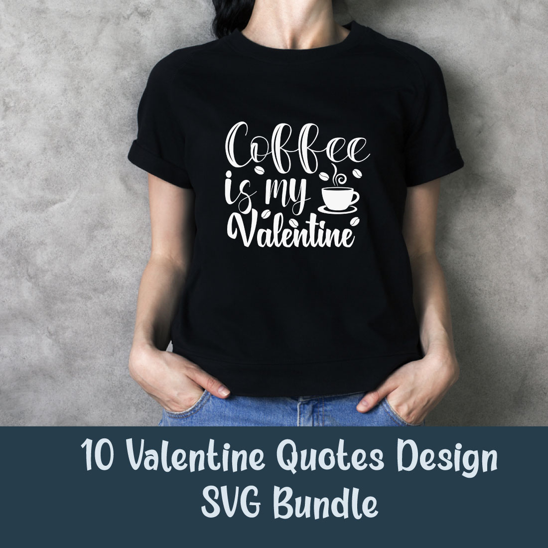 10 Valentine Quotes Design SVG Bundle main cover.
