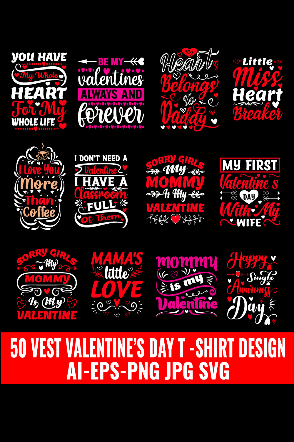 50 VALENTINE ,typography, SVG Bundle VALENTINE DAY T SHIRT DESIGN pinterest preview image.