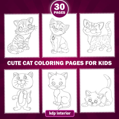 30 Cute Cat Coloring Pages for KDP Interior for Kids and Adult main cover.