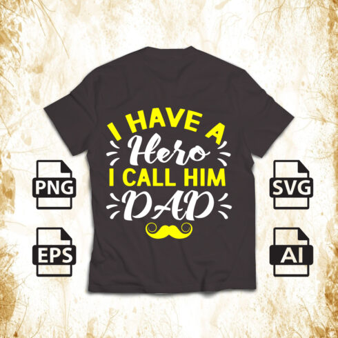 I Have a Hero I Call Him Dad Typography T-Shirt Design - MasterBundles