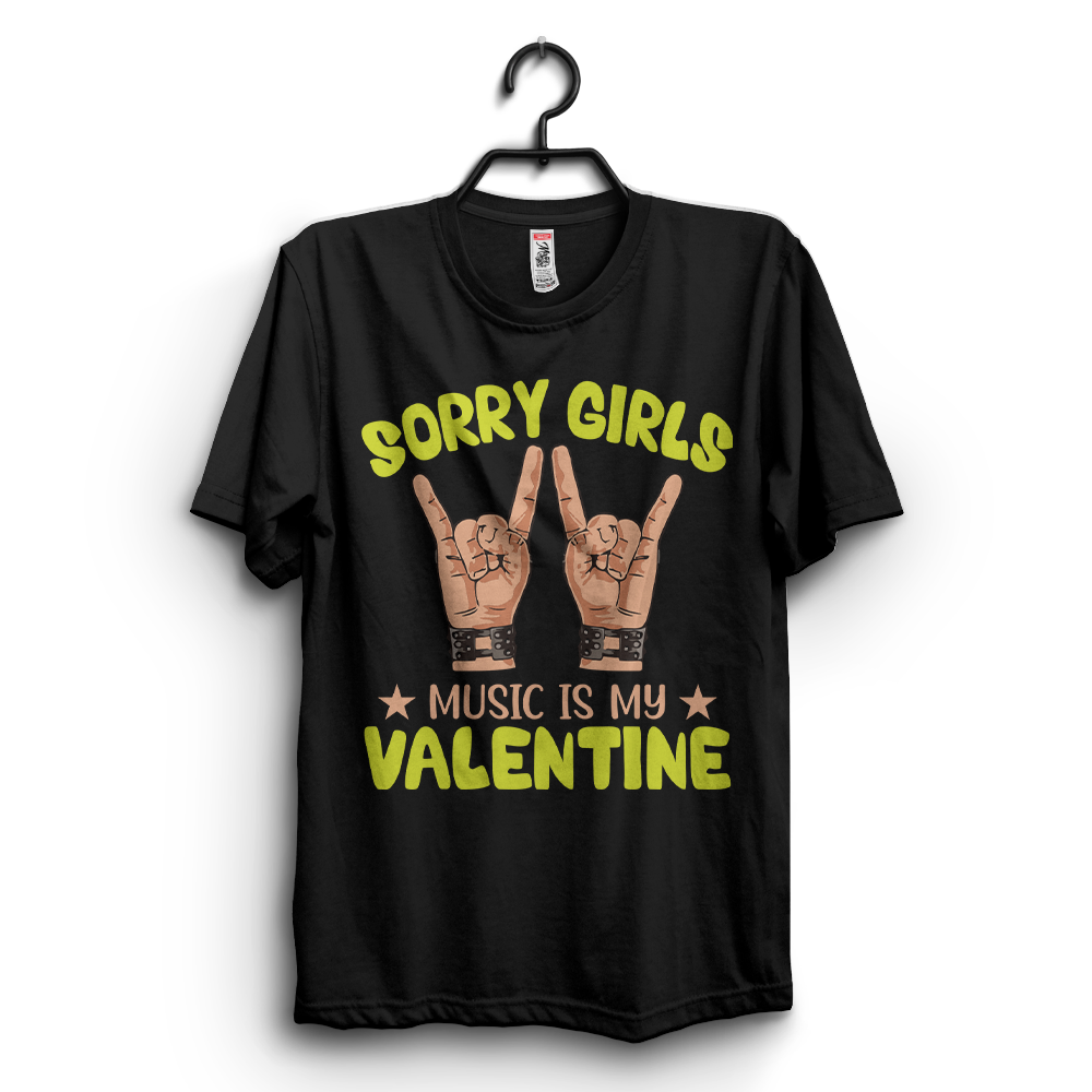 Sorry Girls Music Is My Valentine T-shirt Designs preview image.