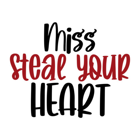 Miss Steal Your Heart SVG preview image.