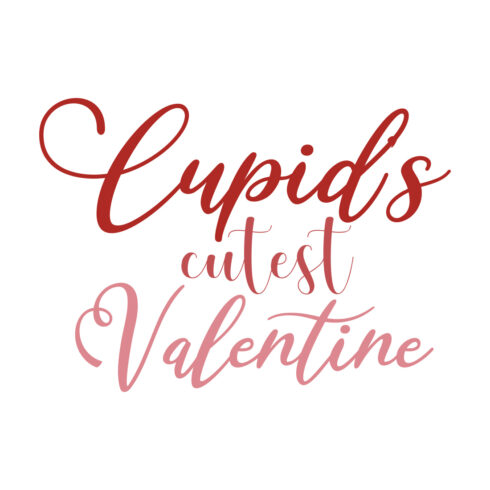 Cupids Cutest Valentine SVG preview.