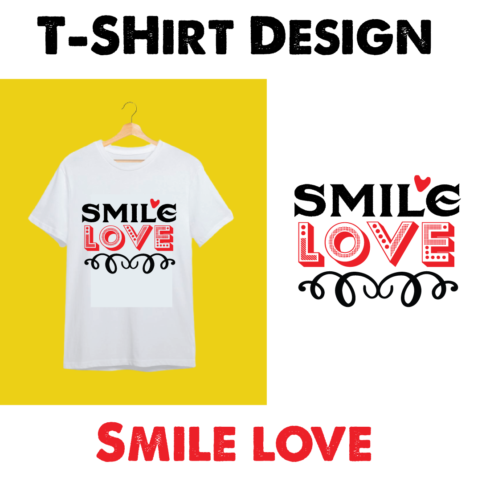 Smile Love T-SHirt Design cover image.