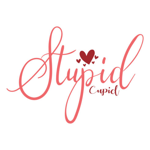 Image with adorable printable lettering Stupid Cupid