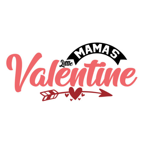 Image with irresistible printable lettering Mamas Little Valentine
