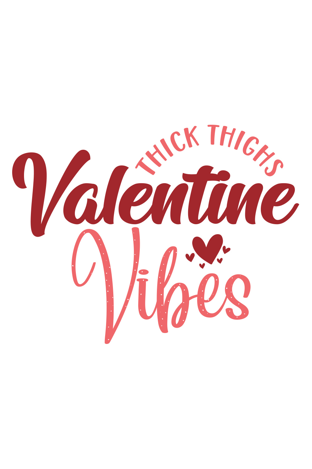 Image with colorful print lettering Thick Thighs Valentine Vibes