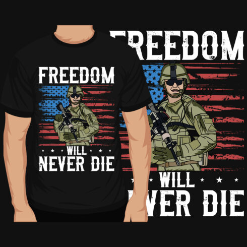 Freedom Will Never Die Veterans Day T-Shirt Design main cover