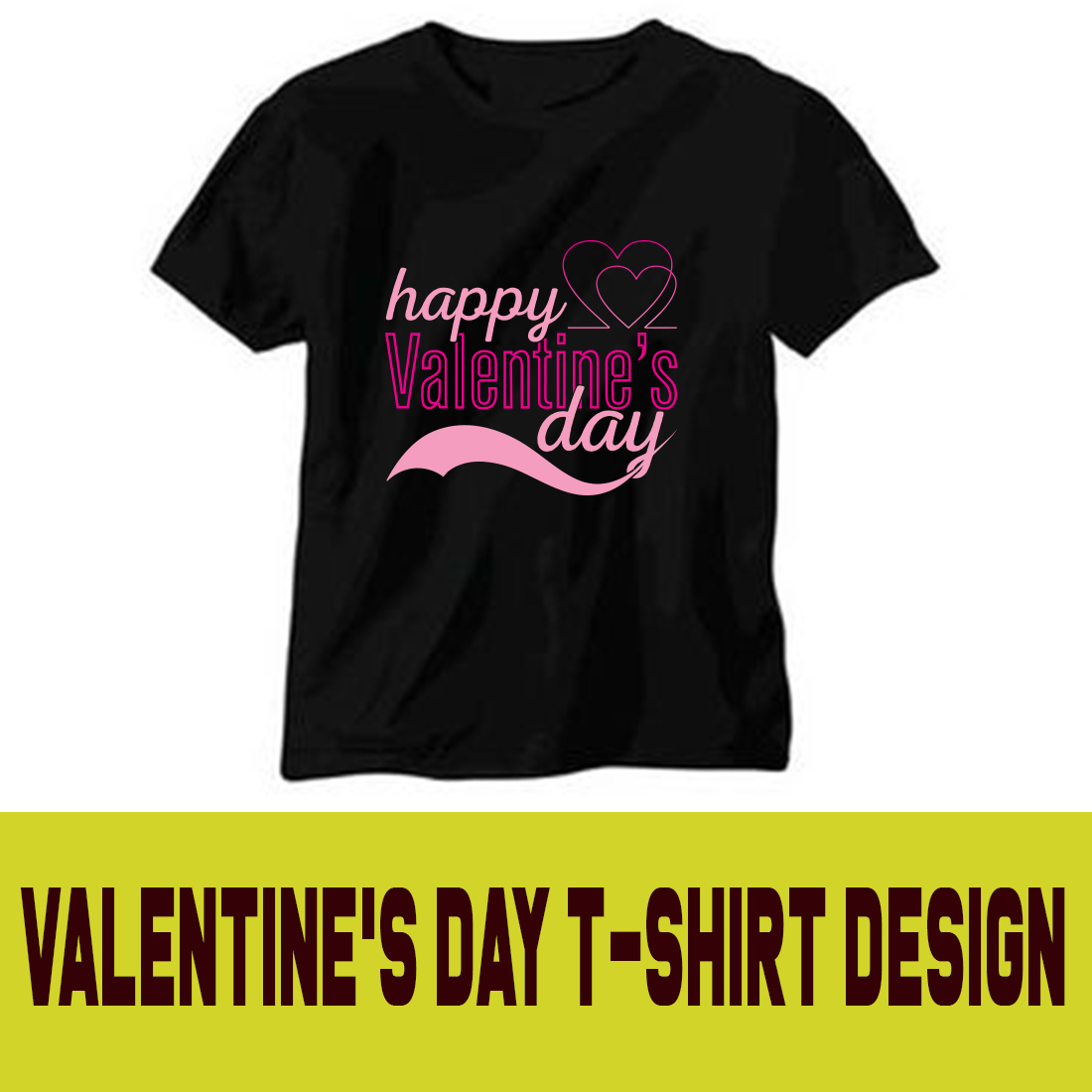 T-shirt image with amazing inscription happy valentines day