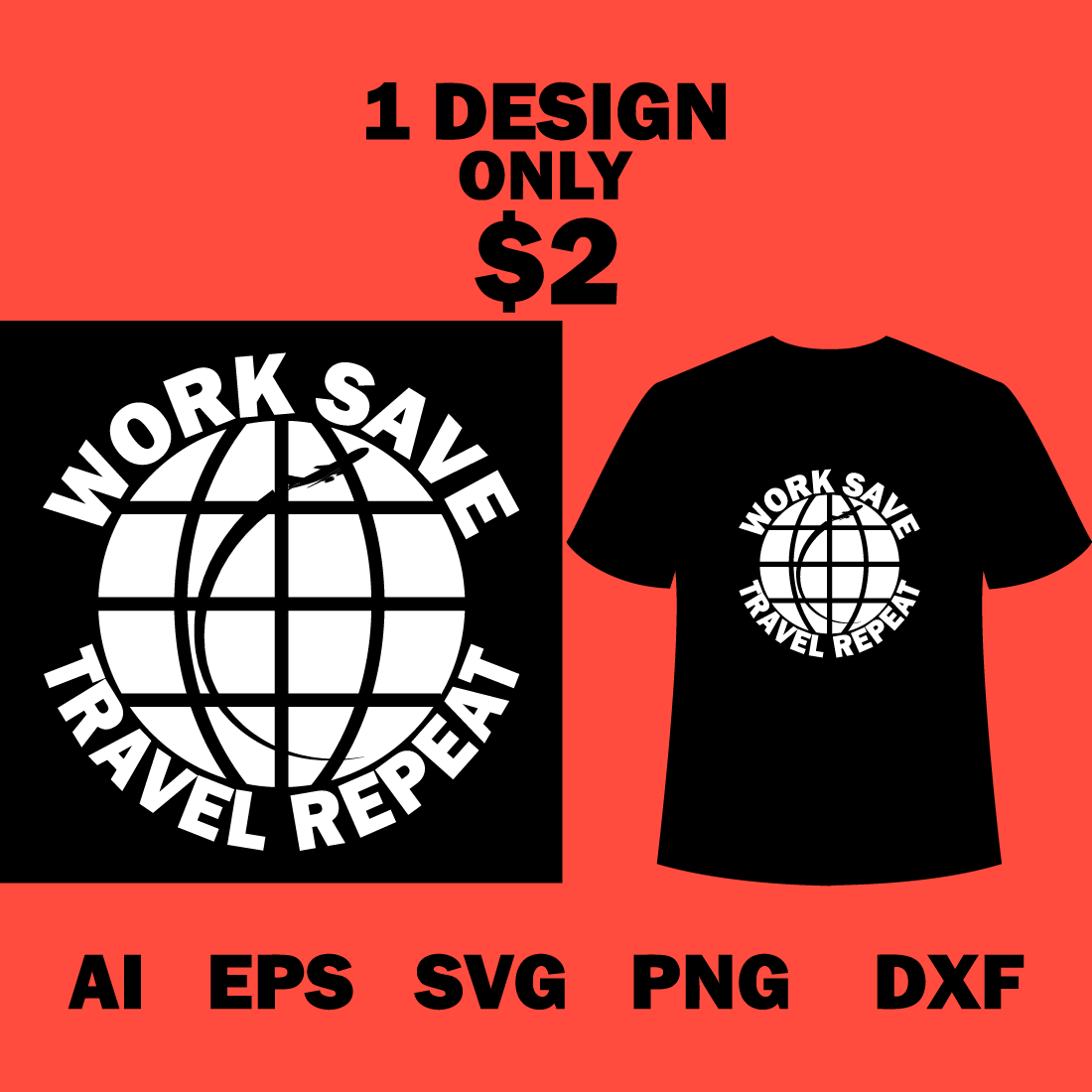 Image of a t-shirt with an irresistible slogan Work Save Travel Repeat