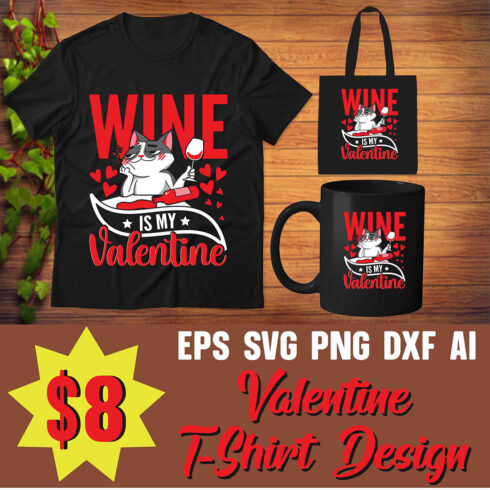 Wine Is My Valentine For Valentine T-Shirt Design main cover