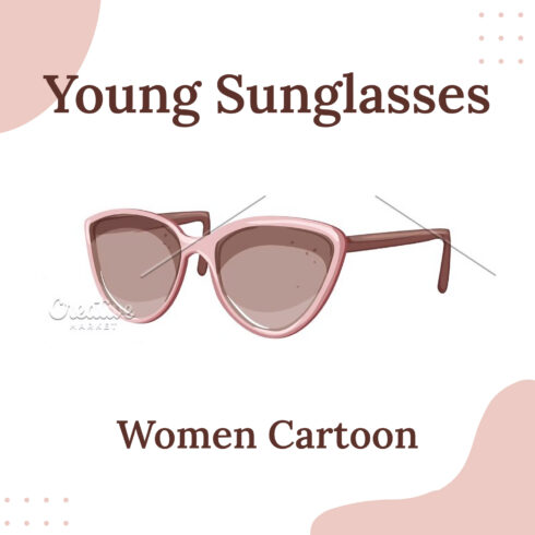 Young Sunglasses Women Cartoon Main Cover.