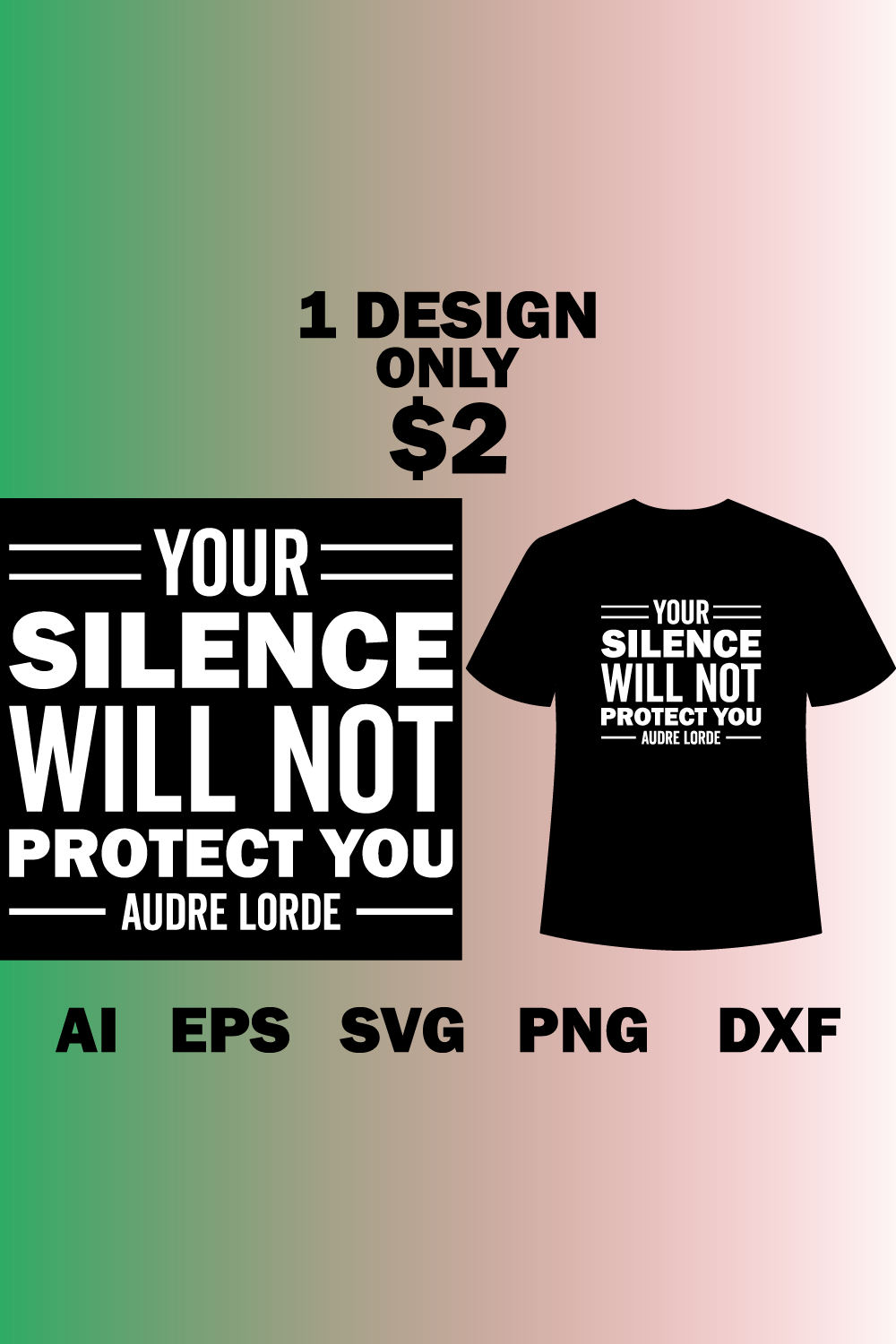 Image of a T-shirt with an irresistible slogan Your Silence Will Not Protect You - Audre Lorde