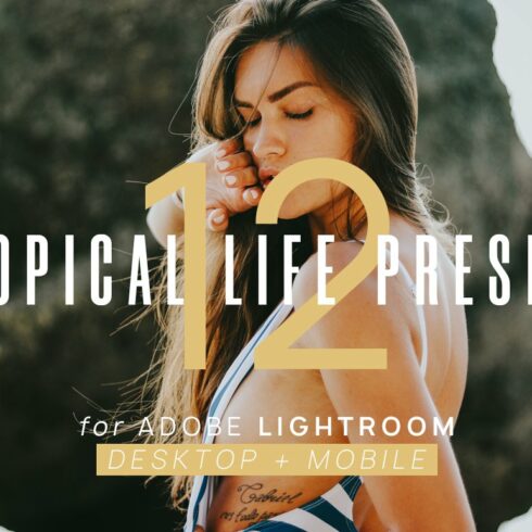 12 Tropical Life Presets + Mobilecover image.