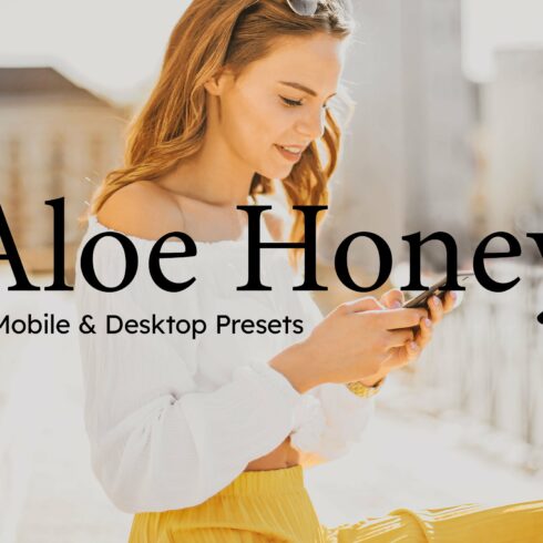 25 Aloe Honey Lightroom Presets LUTscover image.