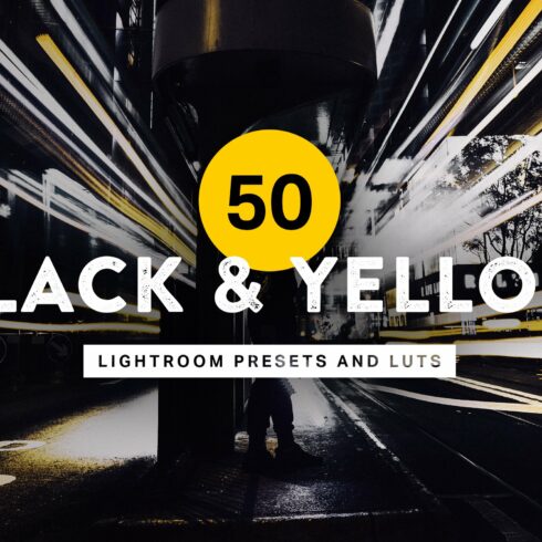 50 Black & Yellow Lightroom Presetscover image.