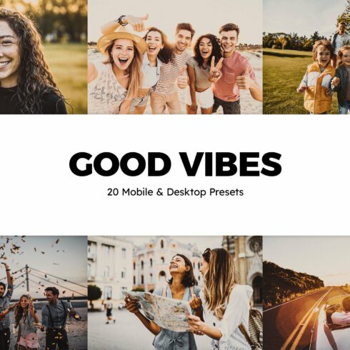 20 Good Vibes Lightroom Presetscover image.