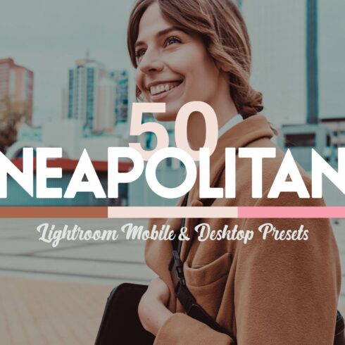 50 Neapolitan Lightroom Presets LUTscover image.