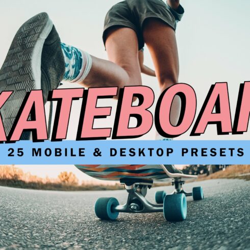 25 Skateboard Lightroom Presets LUTscover image.