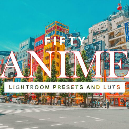 50 Anime Lightroom Presets and LUTscover image.