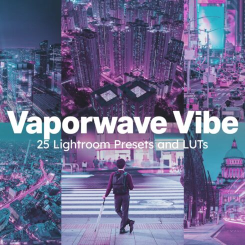 25 Vaporwave Vibe Lightroom Presetscover image.