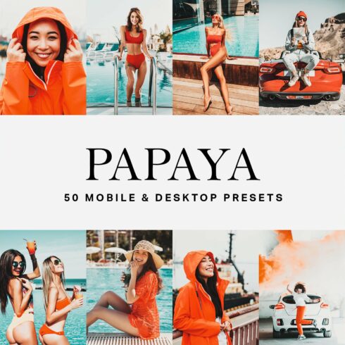 50 Papaya Lightroom Presets and LUTscover image.