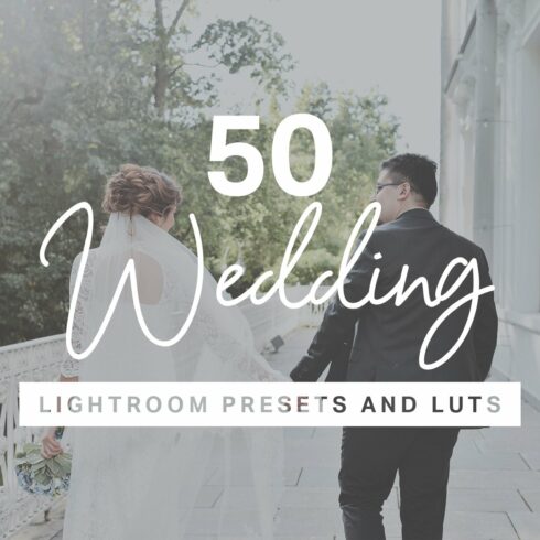 50 Wedding Lightroom Presets + LUTscover image.