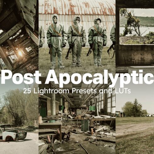 25 Postapocalyptic Lightroom Presetscover image.