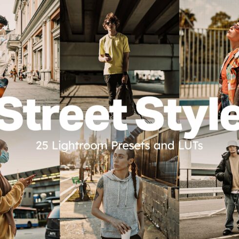 25 Street Style Lightroom Presets ancover image.