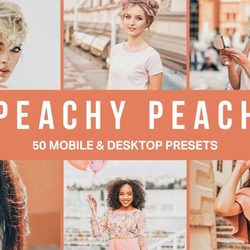 50 Peachy Peach Lightroom Presetscover image.