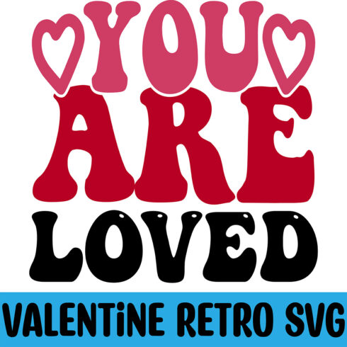 You Are Loved Retro SVG cover image.