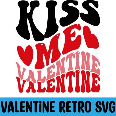 Kiss Me Valentine Retro SVG cover image.