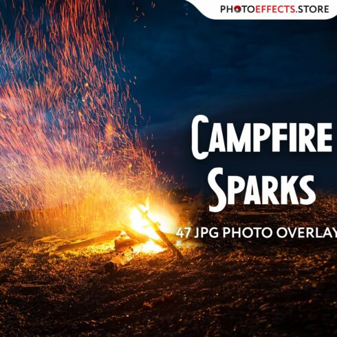 47 Campfire Spark Photo Overlayscover image.