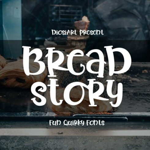 Bread Story - Fun Quirky Font cover image.
