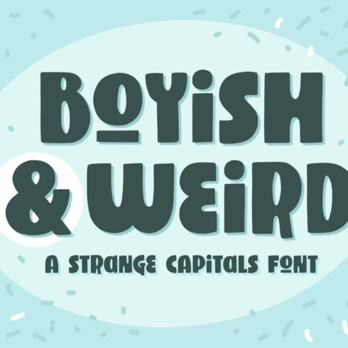 Boyish & Weird, a strange font cover image.
