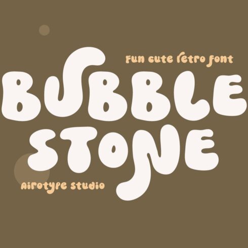 Bubble Stone - Cute Retro Fontcover image.