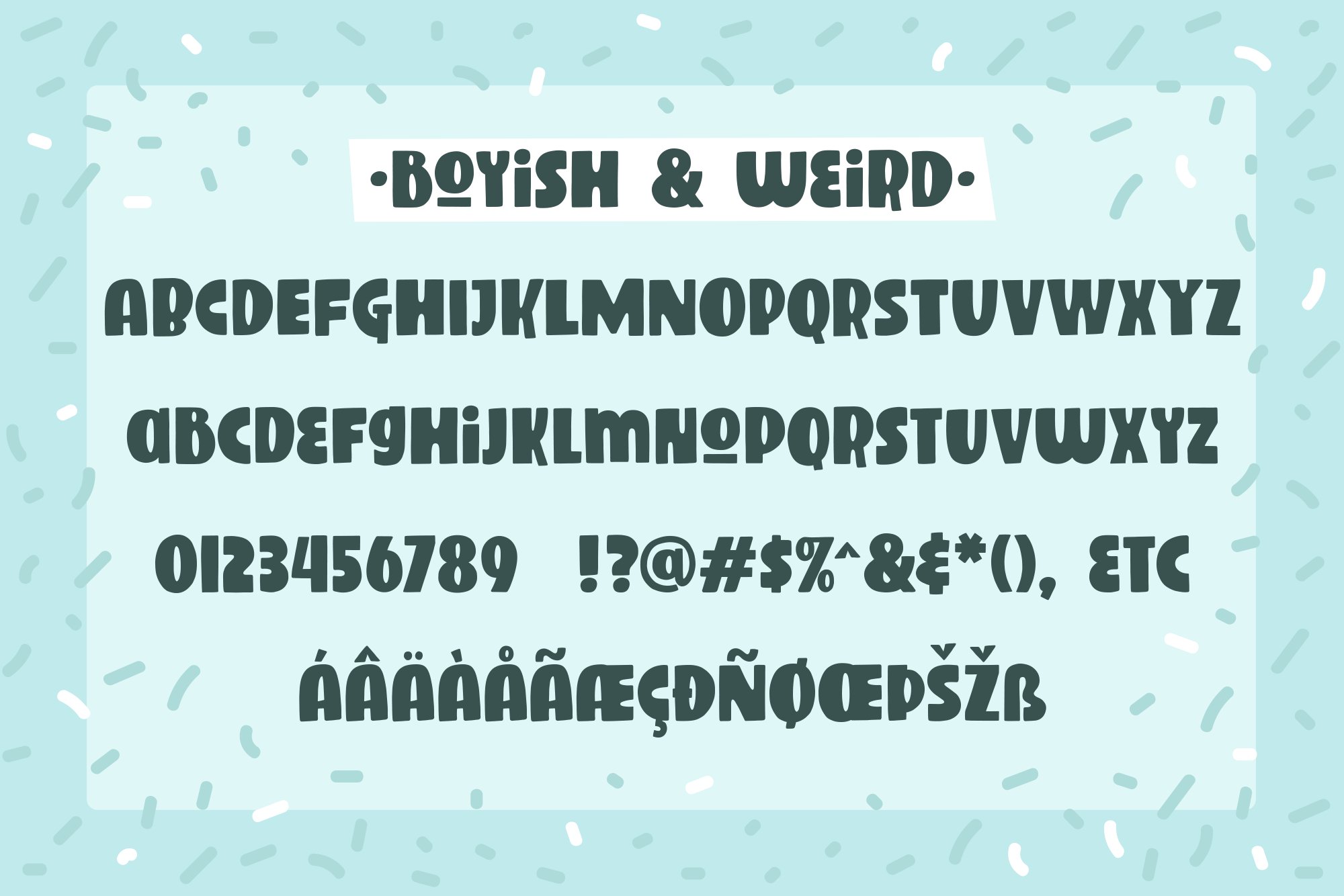 Boyish & Weird, a strange font preview image.