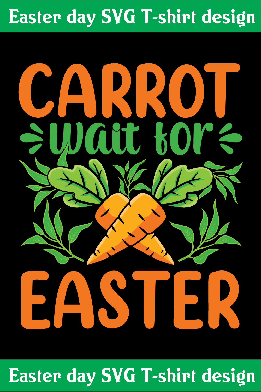 Carrot wait for Easter T-shirt design pinterest preview image.